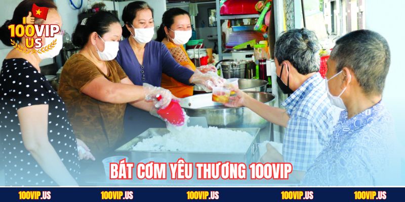 Bát cơm yêu thương 100VIP