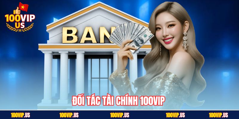 Đối tác tài chính 100VIP