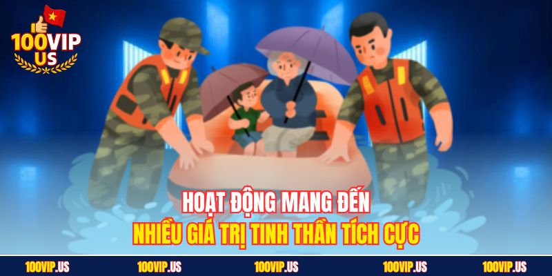 Hoạt động mang đến nhiều giá trị tinh thần tích cực