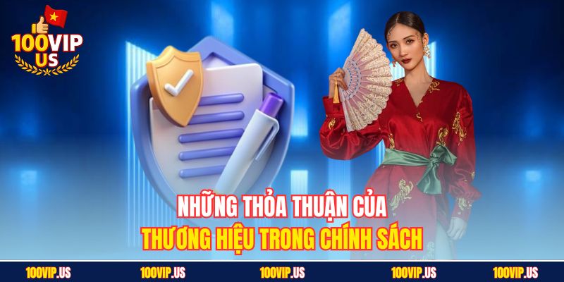 Những thỏa thuận của thương hiệu trong chính sách